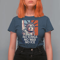 Statue Of Liberty No Kings No War No Ice T Shirt For Women Freedom Protest Gift