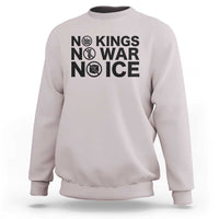 Anti Monarchy Political Sweatshirt No Kings No Wars No Ice