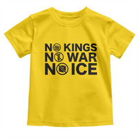 Anti Monarchy Political Toddler T Shirt No Kings No Wars No Ice