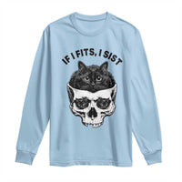 If I Fits I Sits Black Cat Skull Long Sleeve Shirt Gothic Dark Humor Gift
