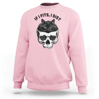 If I Fits I Sits Black Cat Skull Sweatshirt Gothic Dark Humor Gift
