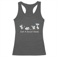 Funny Just A Soccer Goose Racerback Tank Top Argentina Soccer Lover