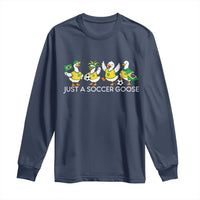 Funny Just A Soccer Goose Long Sleeve Shirt Brazil Football Fan