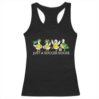 Funny Just A Soccer Goose Racerback Tank Top Brazil Football Fan