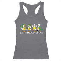 Funny Just A Soccer Goose Racerback Tank Top Brazil Football Fan