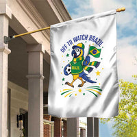 Off To Watch Brazil Garden Flag Funny Tropical Bird Soccer Fan