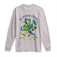 Off To Watch Futebol Long Sleeve Shirt Funny Brazil Macaw Soccer Fan