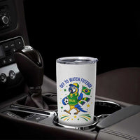 Off To Watch Futebol Tumbler Cup Funny Brazil Macaw Soccer Fan