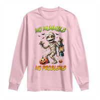 Halloween Mummy Long Sleeve Shirt Funny Mo Mummies Mo Problems - Wonder Print Shop