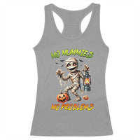 Halloween Mummy Racerback Tank Top Funny Mo Mummies Mo Problems - Wonder Print Shop