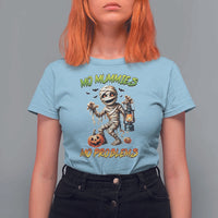 Halloween Mummy T Shirt For Women Funny Mo Mummies Mo Problems - Wonder Print Shop