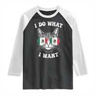 Mexican Cat Raglan Shirt I Do What I Want Mexico Flag Sunglasses Funny - Wonder Print Shop