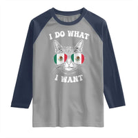 Mexican Cat Raglan Shirt I Do What I Want Mexico Flag Sunglasses Funny - Wonder Print Shop