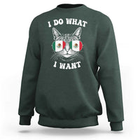 Mexican Cat Sweatshirt I Do What I Want Mexico Flag Sunglasses Funny - Wonder Print Shop