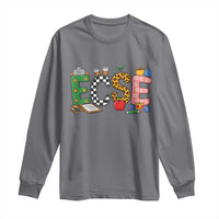 Early Childhood Special Education Teacher Long Sleeve Shirt ECSE Life