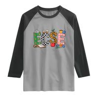 Early Childhood Special Education Teacher Raglan Shirt ECSE Life