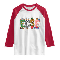 Early Childhood Special Education Teacher Raglan Shirt ECSE Life