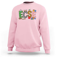 Early Childhood Special Education Teacher Sweatshirt ECSE Life