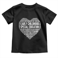 Early Childhood Special Education Teacher Toddler T Shirt Caring Compassionate Kindness