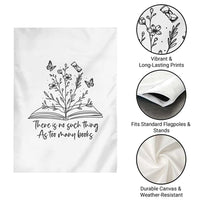 Floral Bookworm Reader Garden Flag There Is No Such Thing As Too Many Books