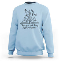 Floral Bookworm Reader Sweatshirt There Is No Such Thing As Too Many Books