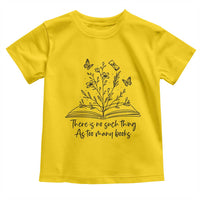 Floral Bookworm Reader Toddler T Shirt There Is No Such Thing As Too Many Books