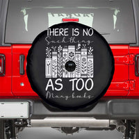 Bookworm Reading Lover Spare Tire Cover There Is No Such Thing As Too Many Books