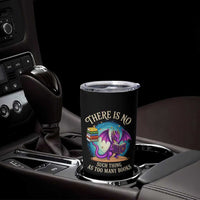 Fantasy Dragon Book Lover Tumbler Cup There Is No Such Thing As Too Many Books