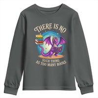 Fantasy Dragon Book Lover Youth Sweatshirt There Is No Such Thing As Too Many Books