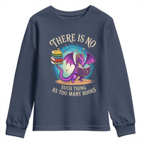 Fantasy Dragon Book Lover Youth Sweatshirt There Is No Such Thing As Too Many Books