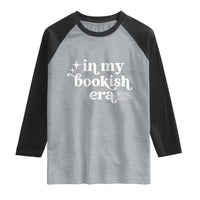 In My Bookish Era Reading Gift Raglan Shirt Book Lover