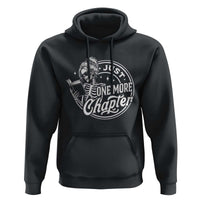 Just One More Chapter Skeleton Woman Hoodie Book Lover Gift