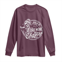 Just One More Chapter Skeleton Woman Long Sleeve Shirt Book Lover Gift