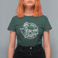 Just One More Chapter Skeleton Woman T Shirt For Women Book Lover Gift