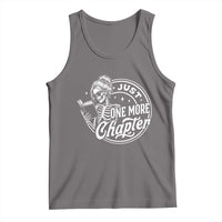 Just One More Chapter Skeleton Woman Tank Top Book Lover Gift