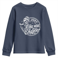 Just One More Chapter Skeleton Woman Youth Sweatshirt Book Lover Gift