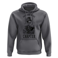 Funny Skeleton Book Lover Hoodie Just One More Chapter