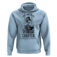 Funny Skeleton Book Lover Hoodie Just One More Chapter