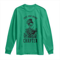 Funny Skeleton Book Lover Long Sleeve Shirt Just One More Chapter