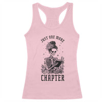 Funny Skeleton Book Lover Racerback Tank Top Just One More Chapter