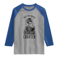 Funny Skeleton Book Lover Raglan Shirt Just One More Chapter