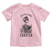 Funny Skeleton Book Lover Toddler T Shirt Just One More Chapter
