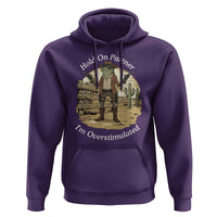 Hold On Partner I Am Overstimulated Hoodie Funny Cowboy Frog - Wonder Print Shop