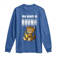 Funny Cat Drinking Beer Long Sleeve Shirt You Might Be Drunk - Wonder Print Shop