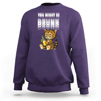 Funny Cat Drinking Beer Sweatshirt You Might Be Drunk - Wonder Print Shop