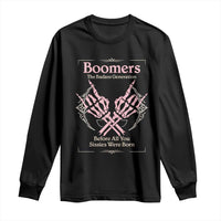 Baby Boomers Long Sleeve Shirt The Badass Generation Before All You Sissies Were Born - Wonder Print Shop