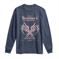 Baby Boomers Long Sleeve Shirt The Badass Generation Before All You Sissies Were Born - Wonder Print Shop