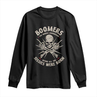Baby Boomers Proud Long Sleeve Shirt The Badass Generation Before All You Sissies Were Born - Wonder Print Shop