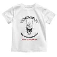 Baby Boomers The Badass Generation Funny Quote Gift Toddler T Shirt - Wonder Print Shop