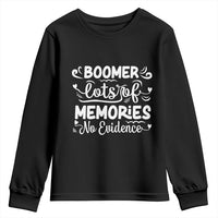 Baby Boomer Generation Youth Sweatshirt Lots Of Memories No Evidence - Wonder Print Shop